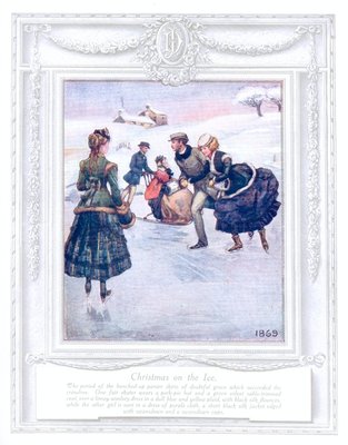 'Christmas on the ice' (1869). 'Upwards of a Century'. Dickins and Jones catalogue illustrating 100 years of fashion, 1909.